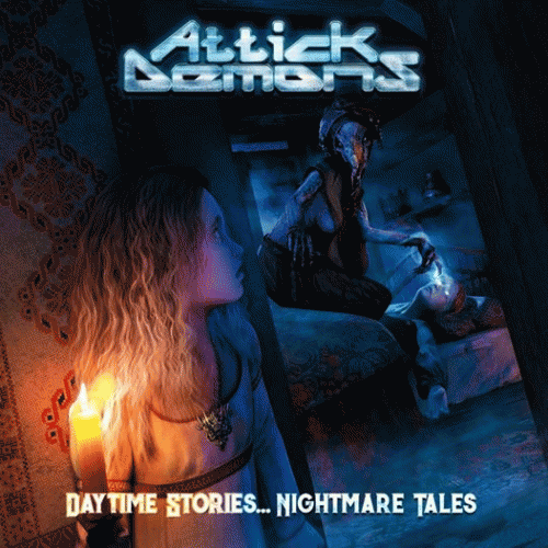 Attick Demons : Daytime Stories... Nightmare Tales